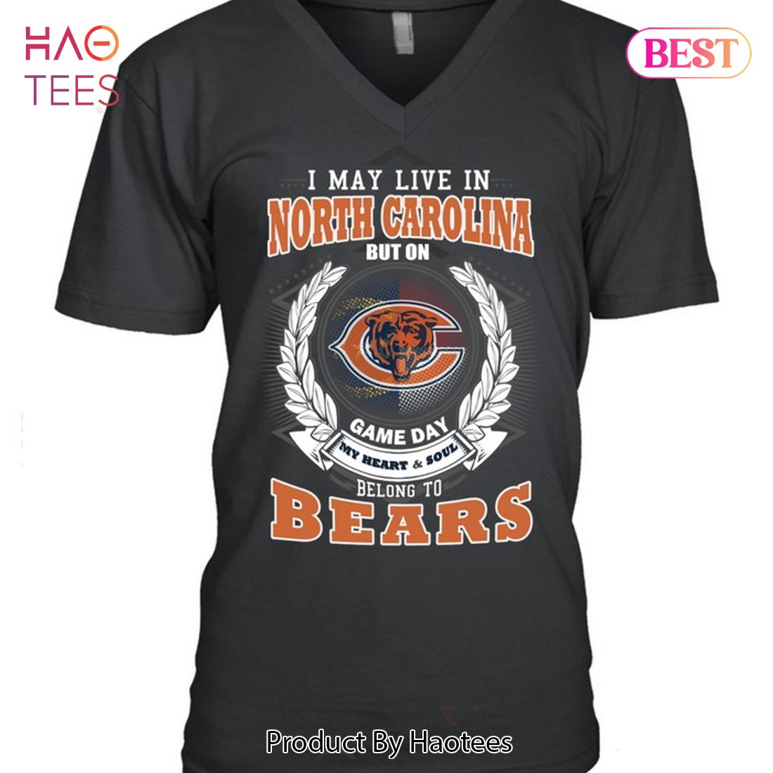 HOT I May Live In North Carolina But On Game Day My Heart & Soul Belongs To Chicago Bears Unisex T-Shirt HOT I May Live In North Carolina But On Game Day My Heart & Soul Belongs To Chicago Bears Unisex T-Shirt