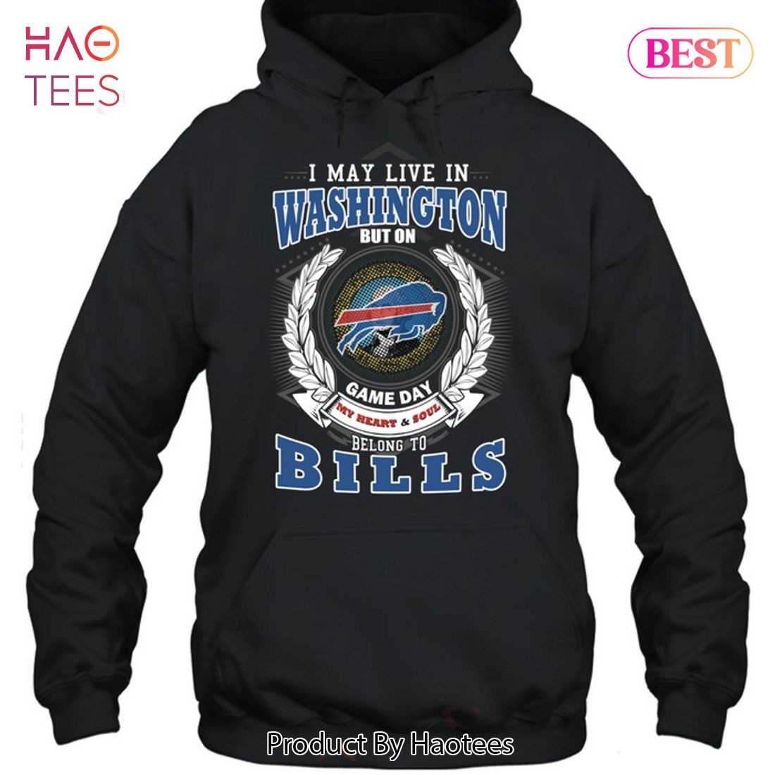 HOT I May Live In Washington But On Game Day My Heart & Soul Belongs To Buffalo Bills Unisex T-Shirt HOT I May Live In Washington But On Game Day My Heart & Soul Belongs To Buffalo Bills Unisex T-Shirt