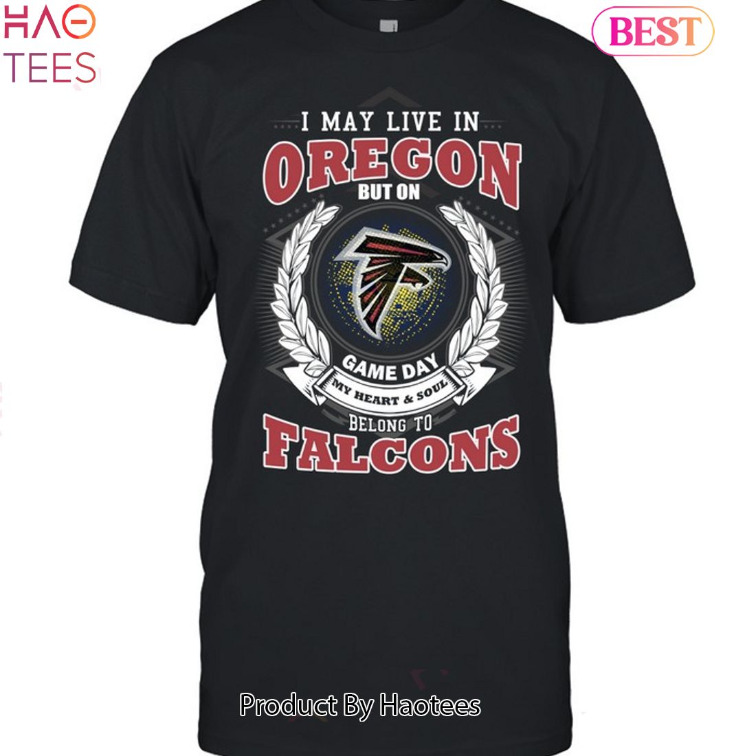 HOT TREND I May Live In Oregon But On Game Day My Heart & Soul Belongs To Atlanta Falcons Unisex T-Shirt HOT TREND I May Live In Oregon But On Game Day My Heart & Soul Belongs To Atlanta Falcons Unisex T-Shirt