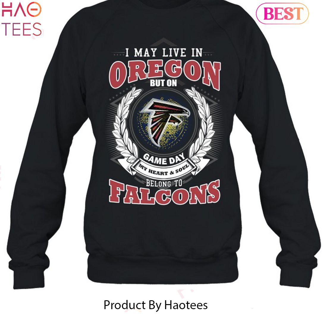HOT TREND I May Live In Oregon But On Game Day My Heart & Soul Belongs To Atlanta Falcons Unisex T-Shirt HOT TREND I May Live In Oregon But On Game Day My Heart & Soul Belongs To Atlanta Falcons Unisex T-Shirt