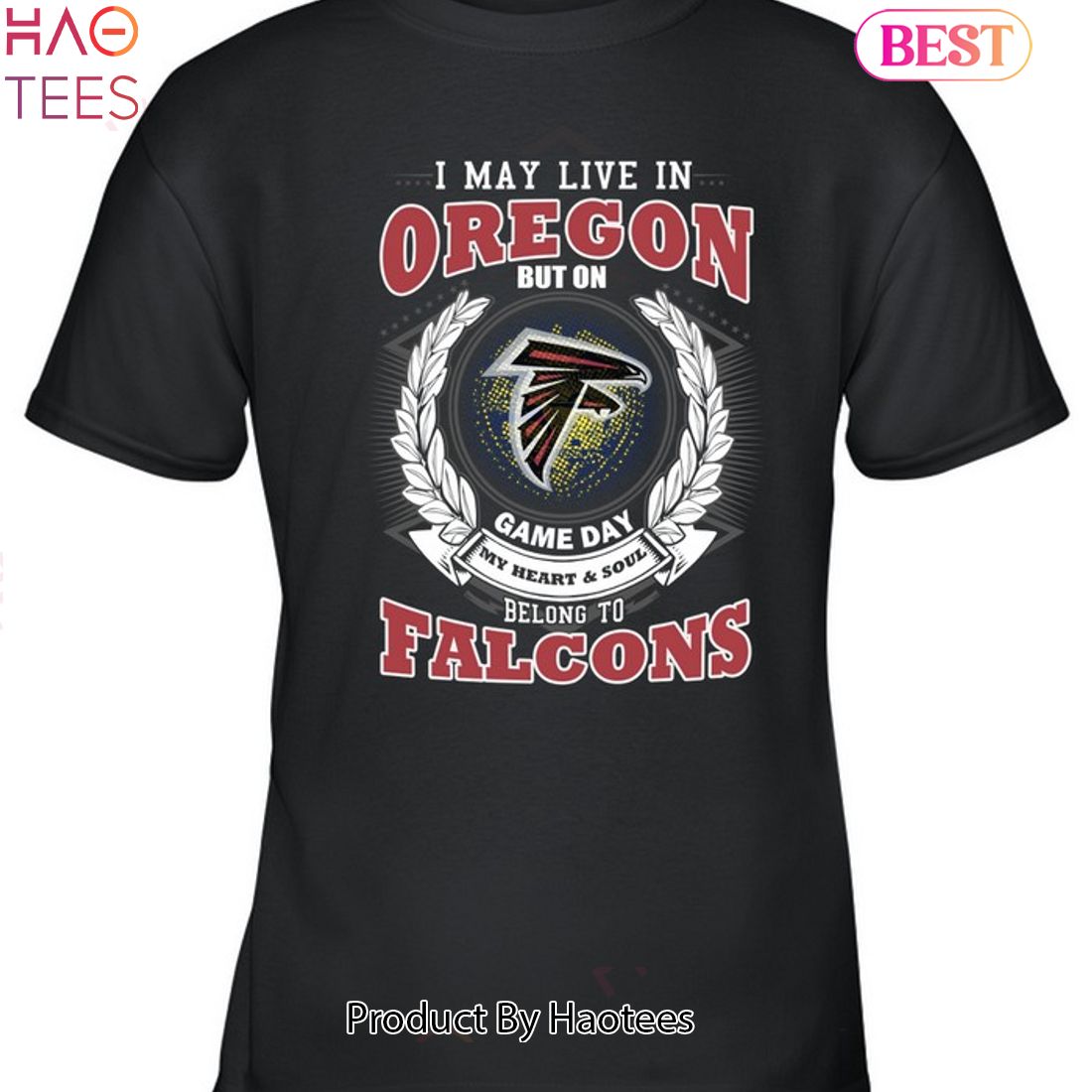 HOT TREND I May Live In Oregon But On Game Day My Heart & Soul Belongs To Atlanta Falcons Unisex T-Shirt HOT TREND I May Live In Oregon But On Game Day My Heart & Soul Belongs To Atlanta Falcons Unisex T-Shirt