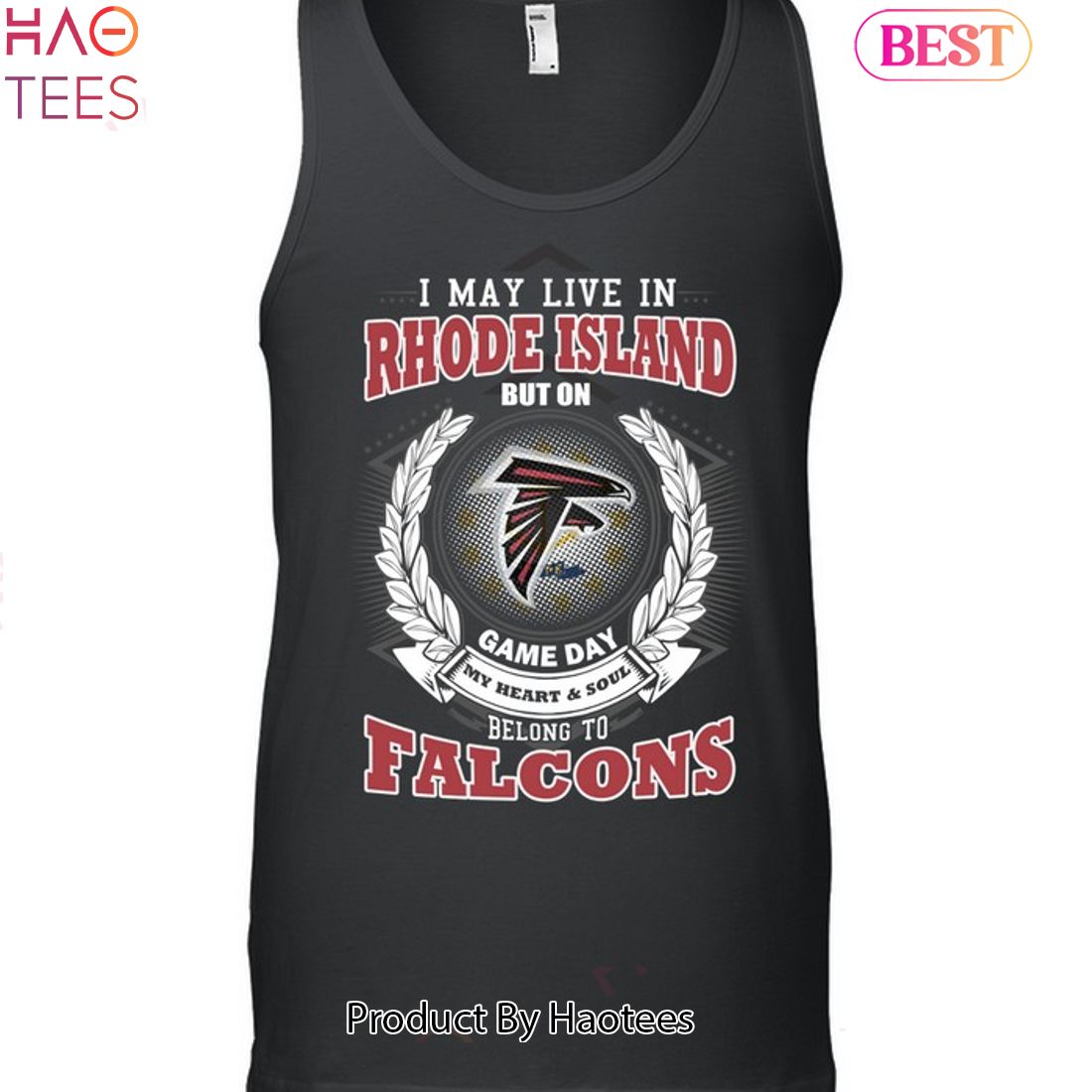 HOT TREND I May Live In Rhode Island But On Game Day My Heart & Soul Belongs To Atlanta Falcons Unisex T-Shirt HOT TREND I May Live In Rhode Island But On Game Day My Heart & Soul Belongs To Atlanta Falcons Unisex T-Shirt
