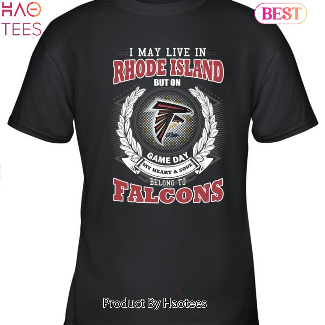 HOT TREND I May Live In Rhode Island But On Game Day My Heart & Soul Belongs To Atlanta Falcons Unisex T-Shirt HOT TREND I May Live In Rhode Island But On Game Day My Heart & Soul Belongs To Atlanta Falcons Unisex T-Shirt