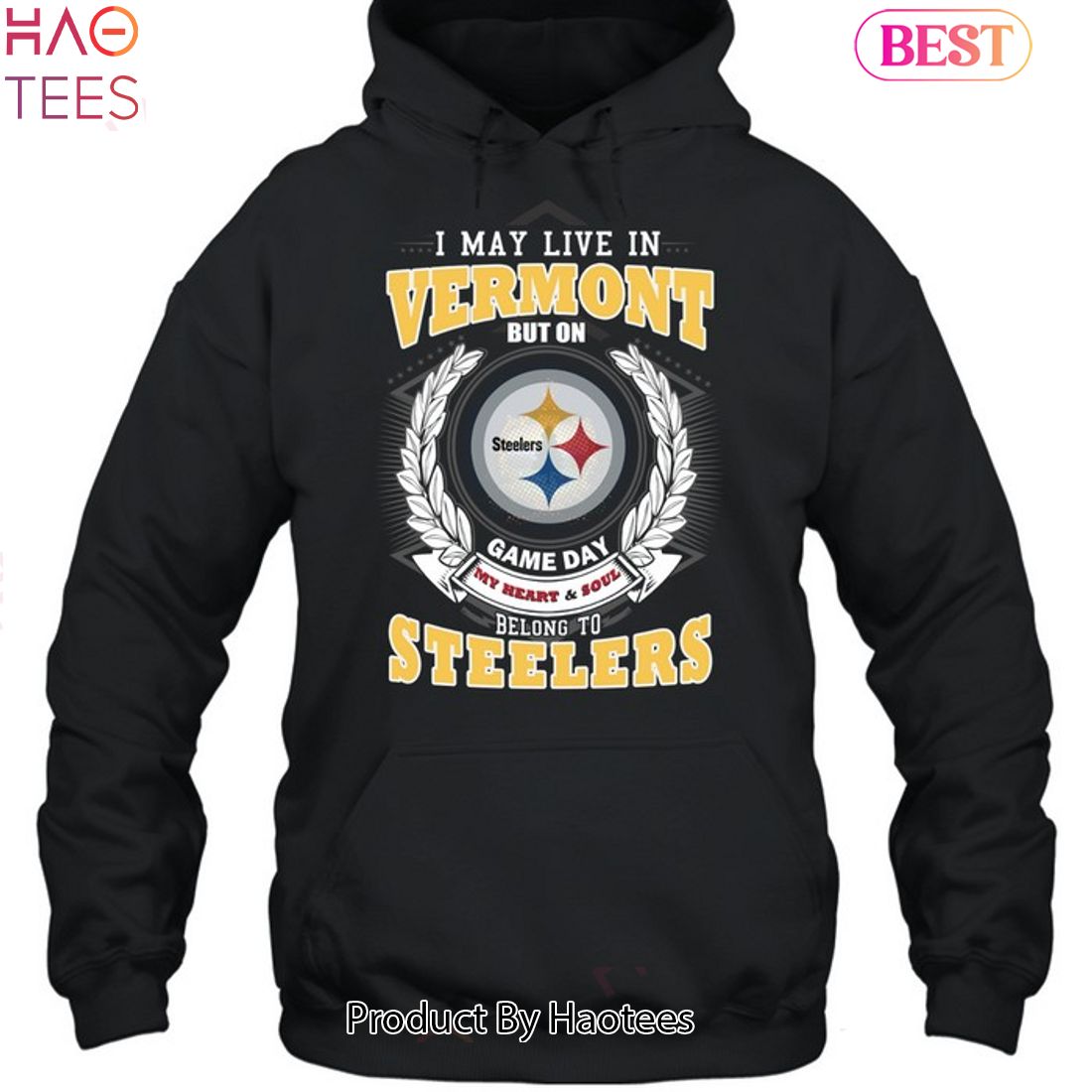 HOT TREND I May Live In Vermont But On Game Day My Heart & Soul Belongs To Pittsburgh Steelers Unisex T-Shirt HOT TREND I May Live In Vermont But On Game Day My Heart & Soul Belongs To Pittsburgh Steelers Unisex T-Shirt