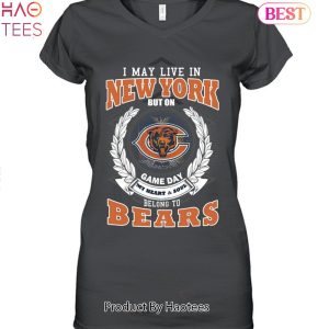 I May Live In New York But On Game Day My Heart & Soul Belongs To Chicago Bears Unisex T-Shirt