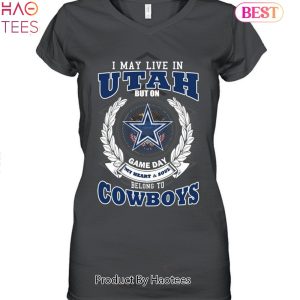 I May Live In Utah But On Game Day My Heart & Soul Belongs To Dallas Cowboys Unisex T-Shirt