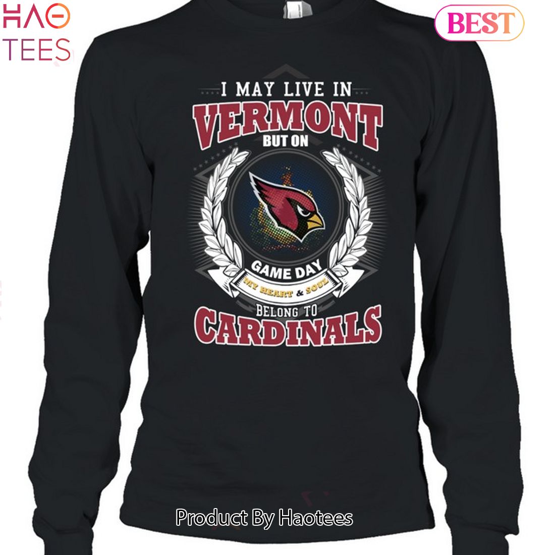 I May Live In Vermont But On Game Day My Heart & Soul Belongs To Arizona Cardinals Unisex T-Shirt I May Live In Vermont But On Game Day My Heart & Soul Belongs To Arizona Cardinals Unisex T-Shirt