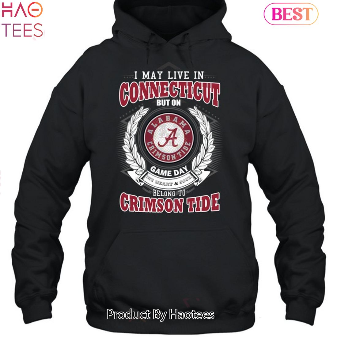 NEW I May Live In Connecticut But On Game Day My Heart & Soul Belongs To Alabama Crimson Tide Unisex T-Shirt NEW I May Live In Connecticut But On Game Day My Heart & Soul Belongs To Alabama Crimson Tide Unisex T-Shirt
