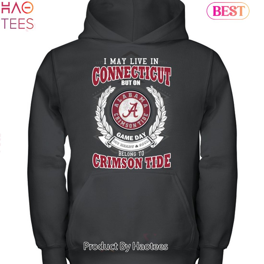 NEW I May Live In Connecticut But On Game Day My Heart & Soul Belongs To Alabama Crimson Tide Unisex T-Shirt NEW I May Live In Connecticut But On Game Day My Heart & Soul Belongs To Alabama Crimson Tide Unisex T-Shirt