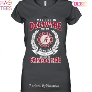 NEW I May Live In Delaware But On Game Day My Heart & Soul Belongs To Alabama Crimson Tide Unisex T-Shirt