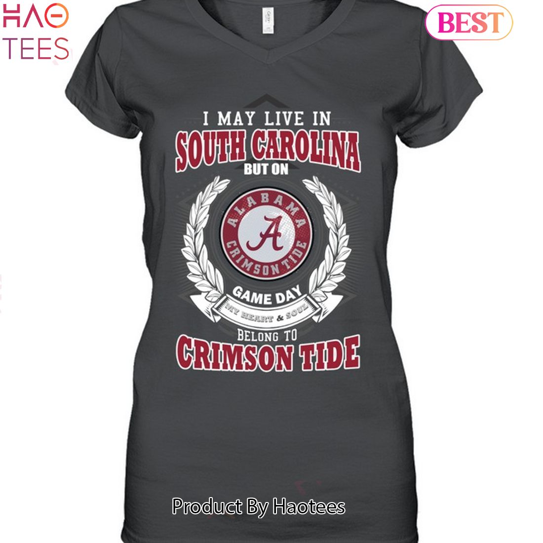 NEW I May Live In South Carolina But On Game Day My Heart & Soul Belongs To Alabama Crimson Tide Unisex T-Shirt NEW I May Live In South Carolina But On Game Day My Heart & Soul Belongs To Alabama Crimson Tide Unisex T-Shirt