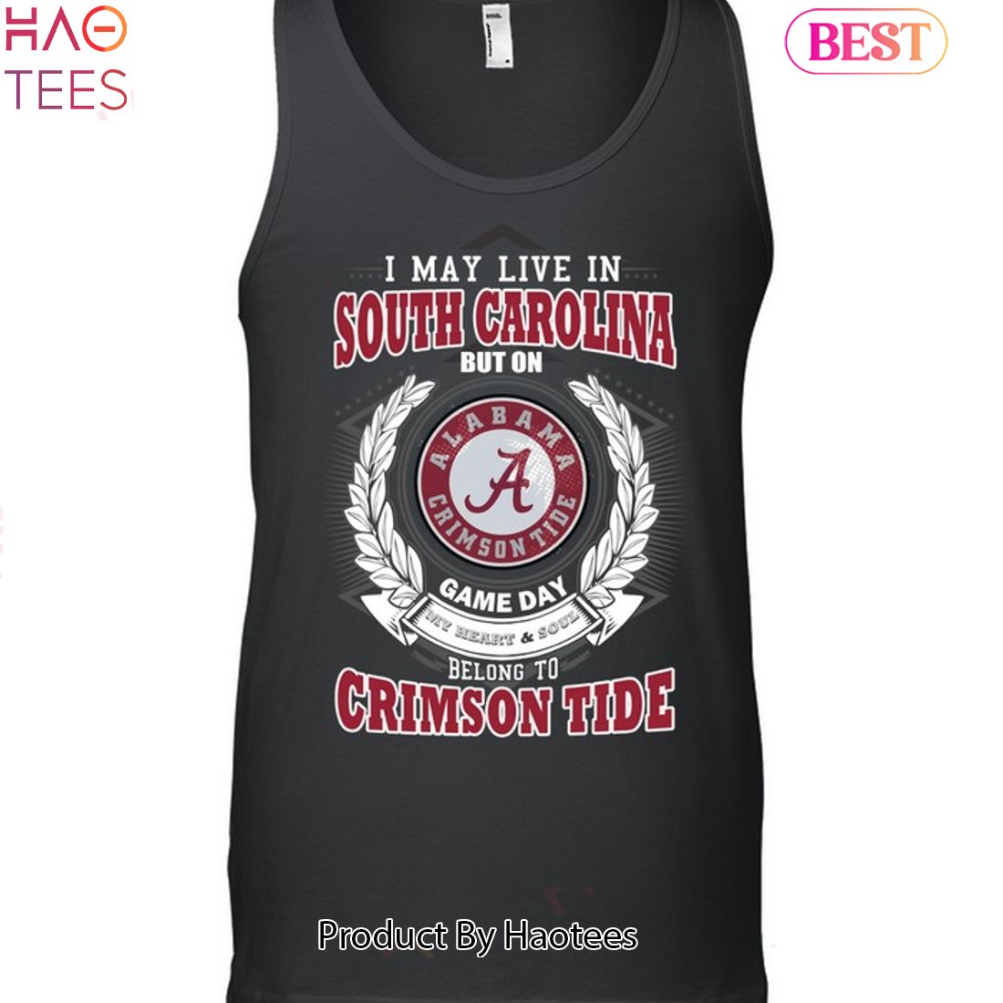 NEW I May Live In South Carolina But On Game Day My Heart & Soul Belongs To Alabama Crimson Tide Unisex T-Shirt NEW I May Live In South Carolina But On Game Day My Heart & Soul Belongs To Alabama Crimson Tide Unisex T-Shirt