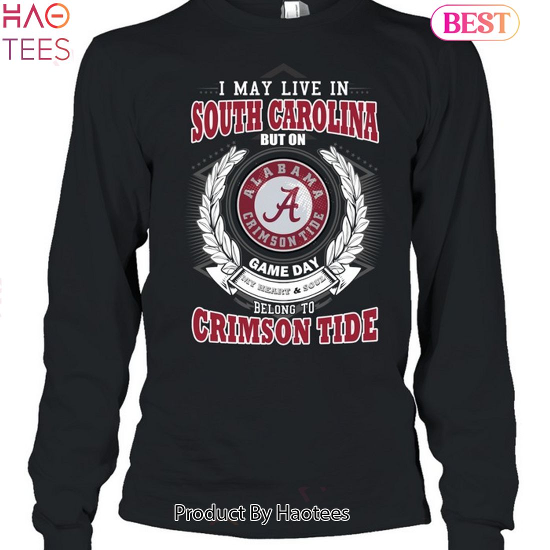 NEW I May Live In South Carolina But On Game Day My Heart & Soul Belongs To Alabama Crimson Tide Unisex T-Shirt NEW I May Live In South Carolina But On Game Day My Heart & Soul Belongs To Alabama Crimson Tide Unisex T-Shirt