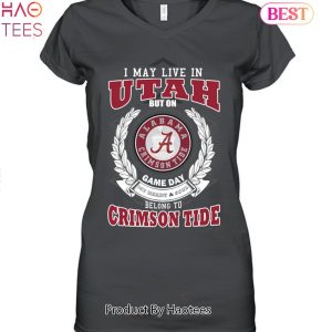 NEW I May Live In Utah But On Game Day My Heart & Soul Belongs To Alabama Crimson Tide Unisex T-Shirt