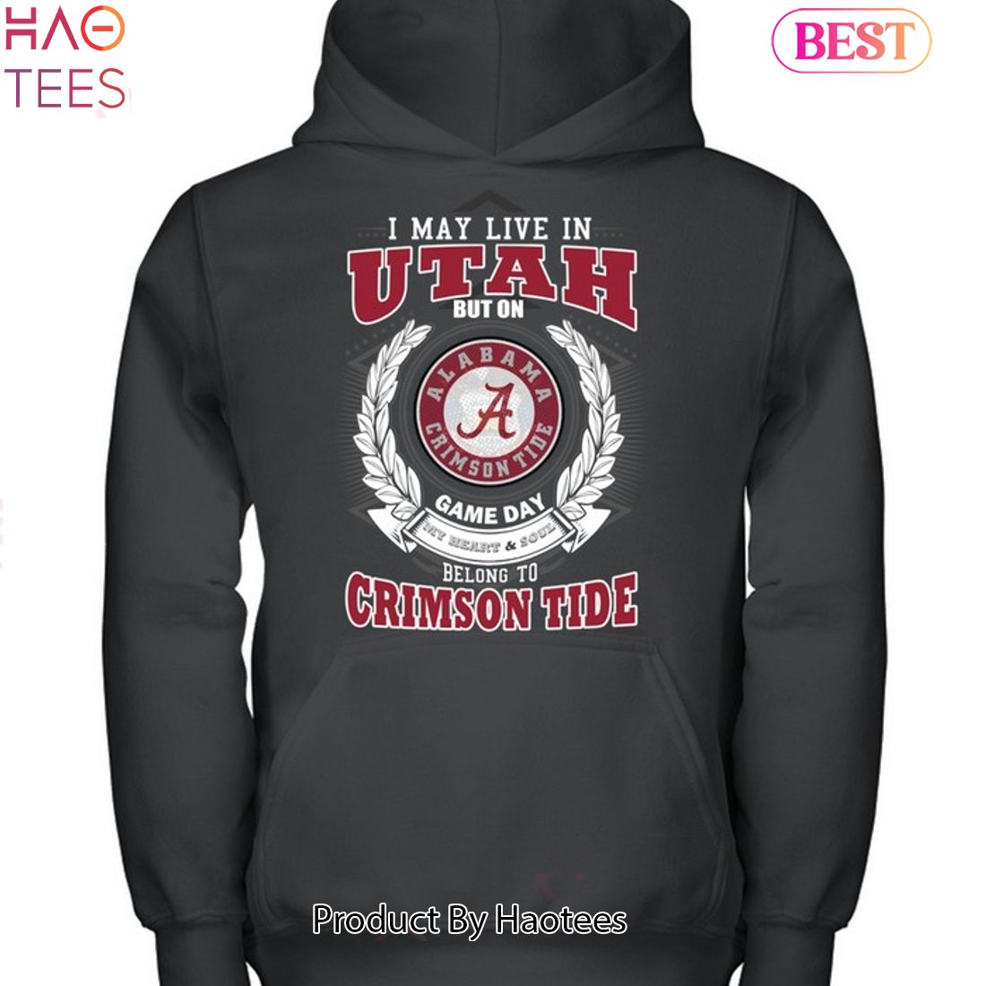 NEW I May Live In Utah But On Game Day My Heart & Soul Belongs To Alabama Crimson Tide Unisex T-Shirt NEW I May Live In Utah But On Game Day My Heart & Soul Belongs To Alabama Crimson Tide Unisex T-Shirt