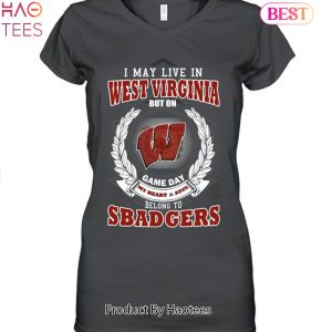 NEW I May Live In West Virginia But On Game Day My Heart & Soul Belongs To Wisconsin Badgers Unisex T-Shirt