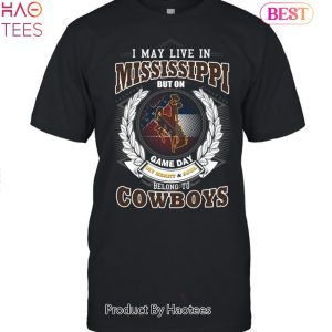 NEW I May Live In Mississippi But On Game Day My Heart & Soul Belongs To Wyoming Cowboys Unisex T-Shirt