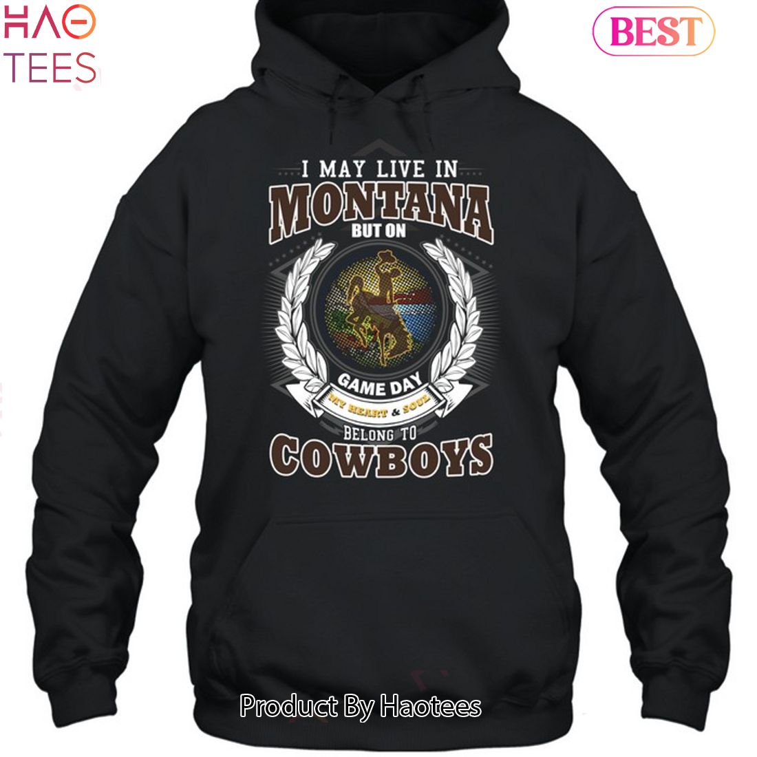 NEW I May Live In Montana But On Game Day My Heart & Soul Belongs To Wyoming Cowboys Unisex T-Shirt NEW I May Live In Montana But On Game Day My Heart & Soul Belongs To Wyoming Cowboys Unisex T-Shirt