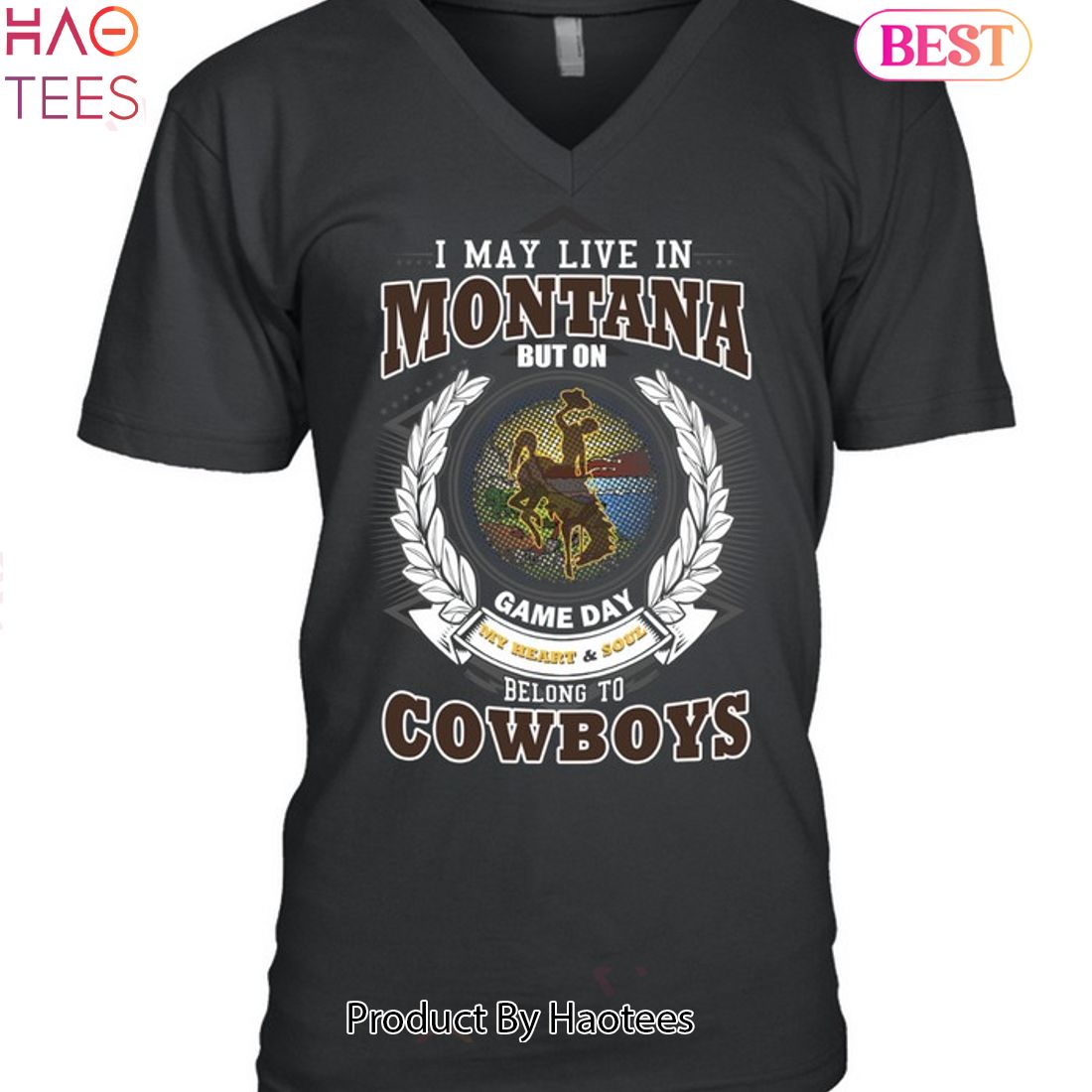 NEW I May Live In Montana But On Game Day My Heart & Soul Belongs To Wyoming Cowboys Unisex T-Shirt NEW I May Live In Montana But On Game Day My Heart & Soul Belongs To Wyoming Cowboys Unisex T-Shirt