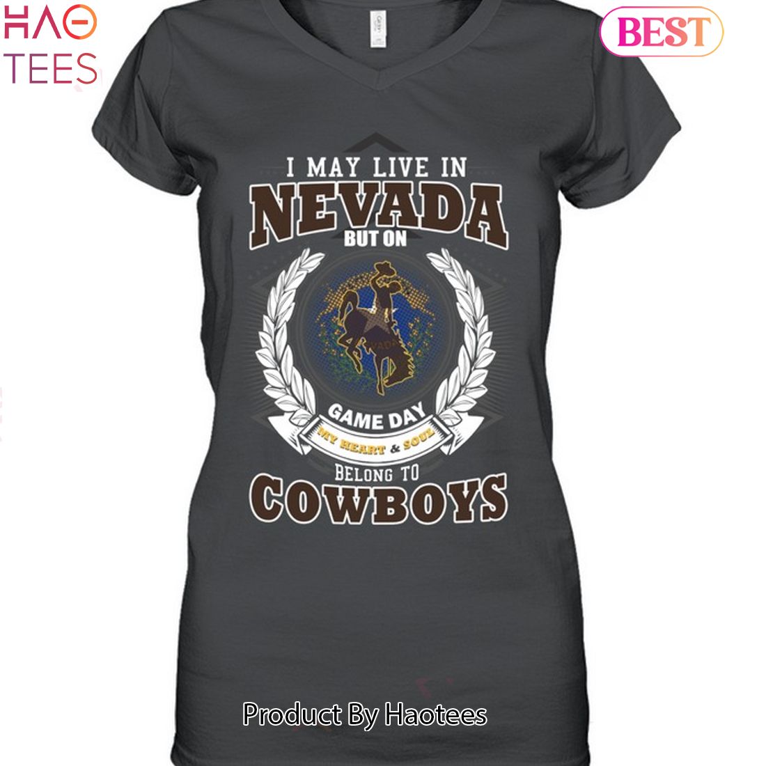 NEW I May Live In Nevada But On Game Day My Heart & Soul Belongs To Wyoming Cowboys Unisex T-Shirt NEW I May Live In Nevada But On Game Day My Heart & Soul Belongs To Wyoming Cowboys Unisex T-Shirt