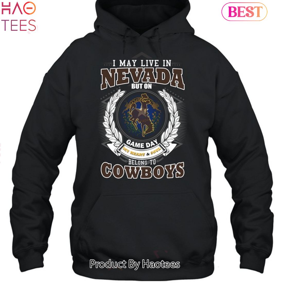NEW I May Live In Nevada But On Game Day My Heart & Soul Belongs To Wyoming Cowboys Unisex T-Shirt NEW I May Live In Nevada But On Game Day My Heart & Soul Belongs To Wyoming Cowboys Unisex T-Shirt