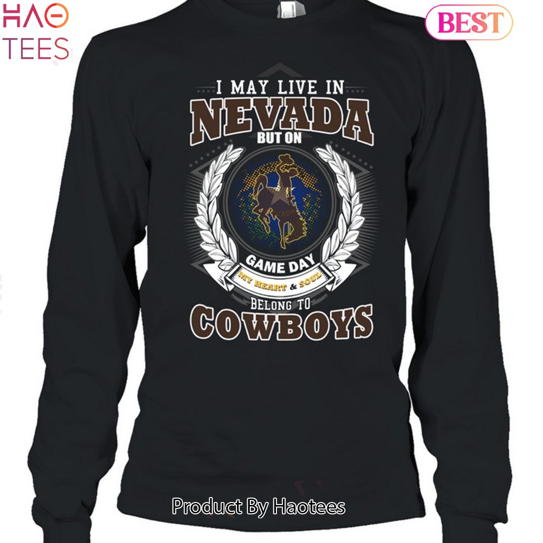 NEW I May Live In Nevada But On Game Day My Heart & Soul Belongs To Wyoming Cowboys Unisex T-Shirt NEW I May Live In Nevada But On Game Day My Heart & Soul Belongs To Wyoming Cowboys Unisex T-Shirt