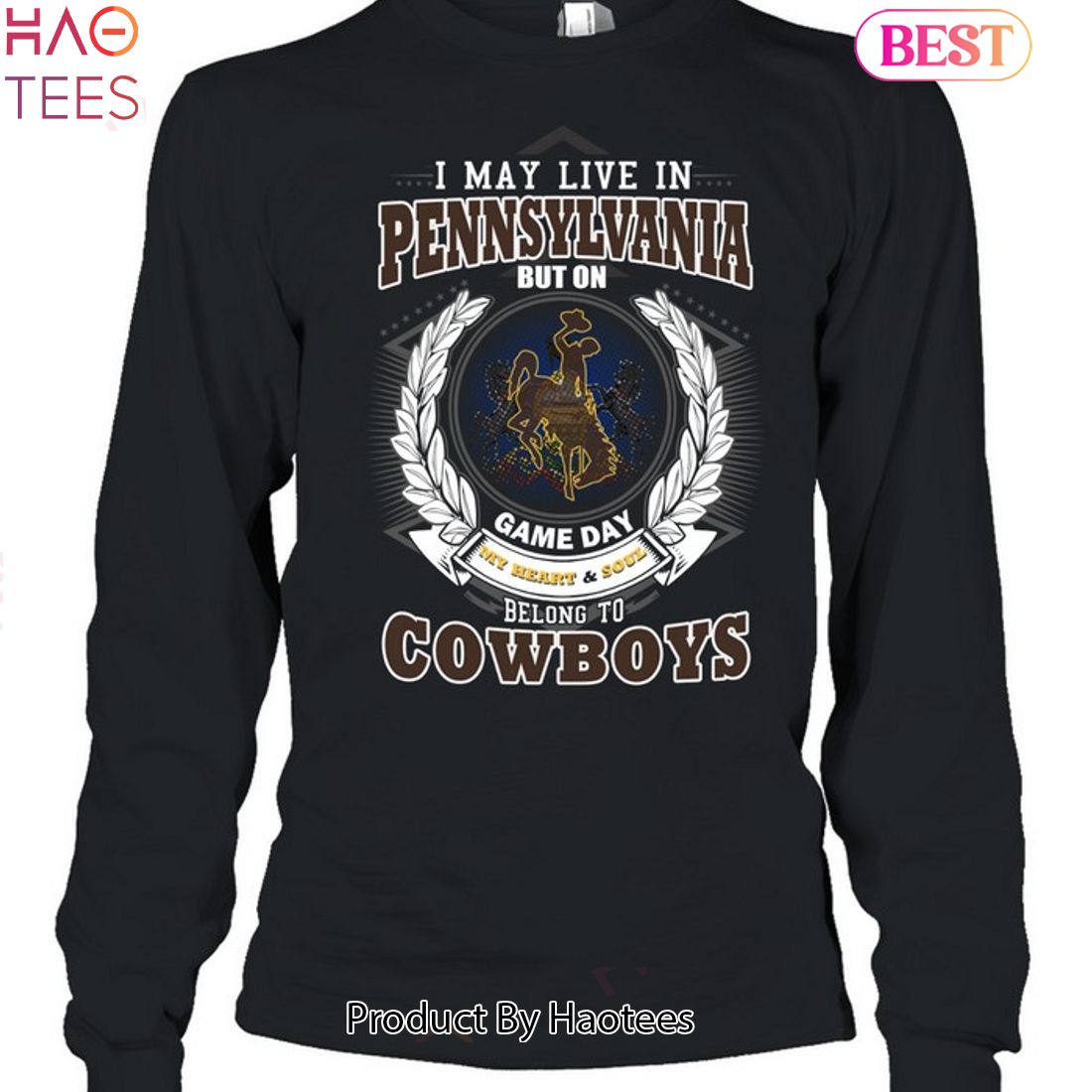 NEW I May Live In Pennsylvania But On Game Day My Heart & Soul Belongs To Wyoming Cowboys Unisex T-Shirt NEW I May Live In Pennsylvania But On Game Day My Heart & Soul Belongs To Wyoming Cowboys Unisex T-Shirt
