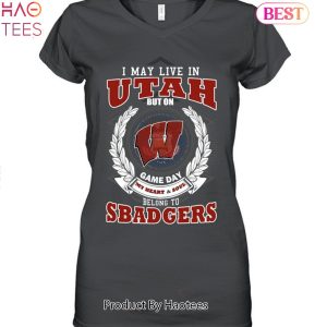 NEW I May Live In Utah But On Game Day My Heart & Soul Belongs To Wisconsin Badgers Unisex T-Shirt