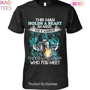 This Man Holds A Beast An Angel And Warrior Goku Blue Unisex T-Shirt