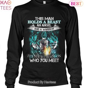 This Man Holds A Beast An Angel And Warrior Goku Blue Unisex T-Shirt
