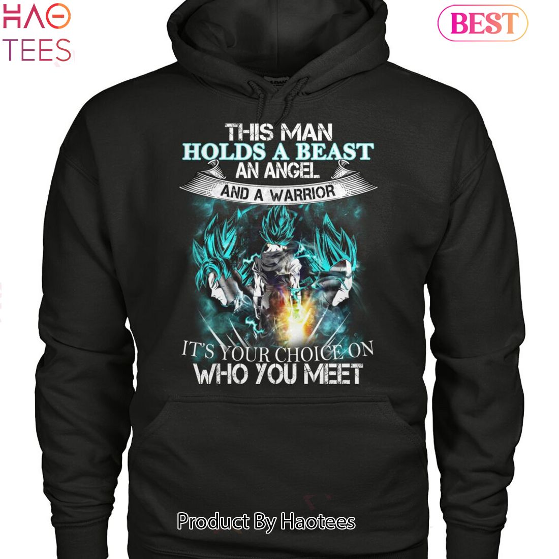 This Man Holds A Beast An Angel And Warrior Goku Blue Unisex T-Shirt This Man Holds A Beast An Angel And Warrior Goku Blue Unisex T-Shirt