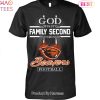 God First Family Second Then Oregon State Beavers Football Unisex T-Shirt