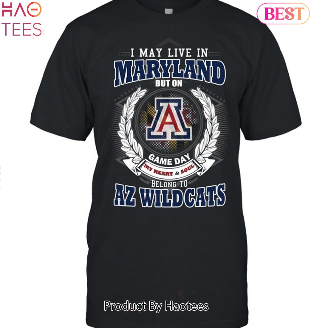 I May Live In Maryland But On Game Day My Heart & Soul Belongs To Arizona Wildcats Unisex T-Shirt I May Live In Maryland But On Game Day My Heart & Soul Belongs To Arizona Wildcats Unisex T-Shirt