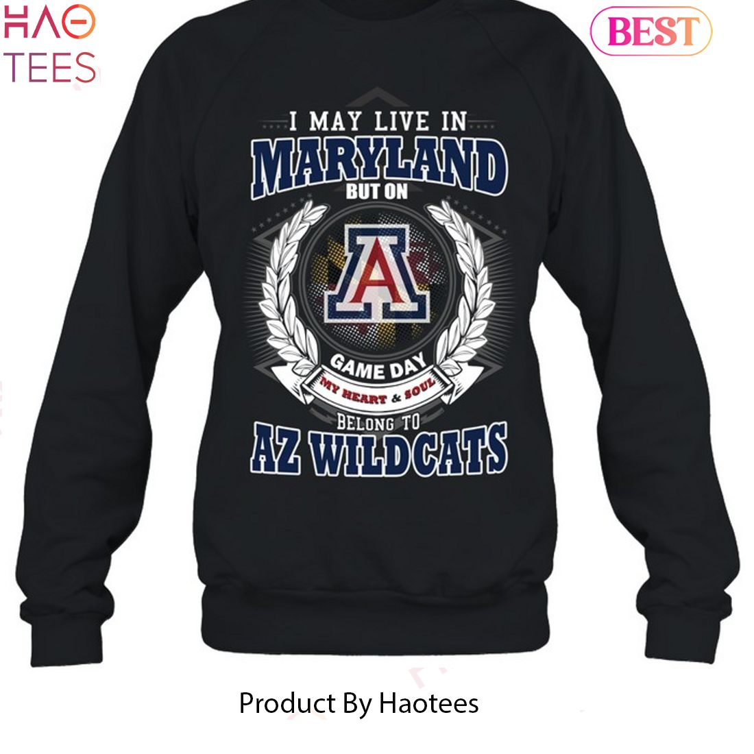I May Live In Maryland But On Game Day My Heart & Soul Belongs To Arizona Wildcats Unisex T-Shirt I May Live In Maryland But On Game Day My Heart & Soul Belongs To Arizona Wildcats Unisex T-Shirt