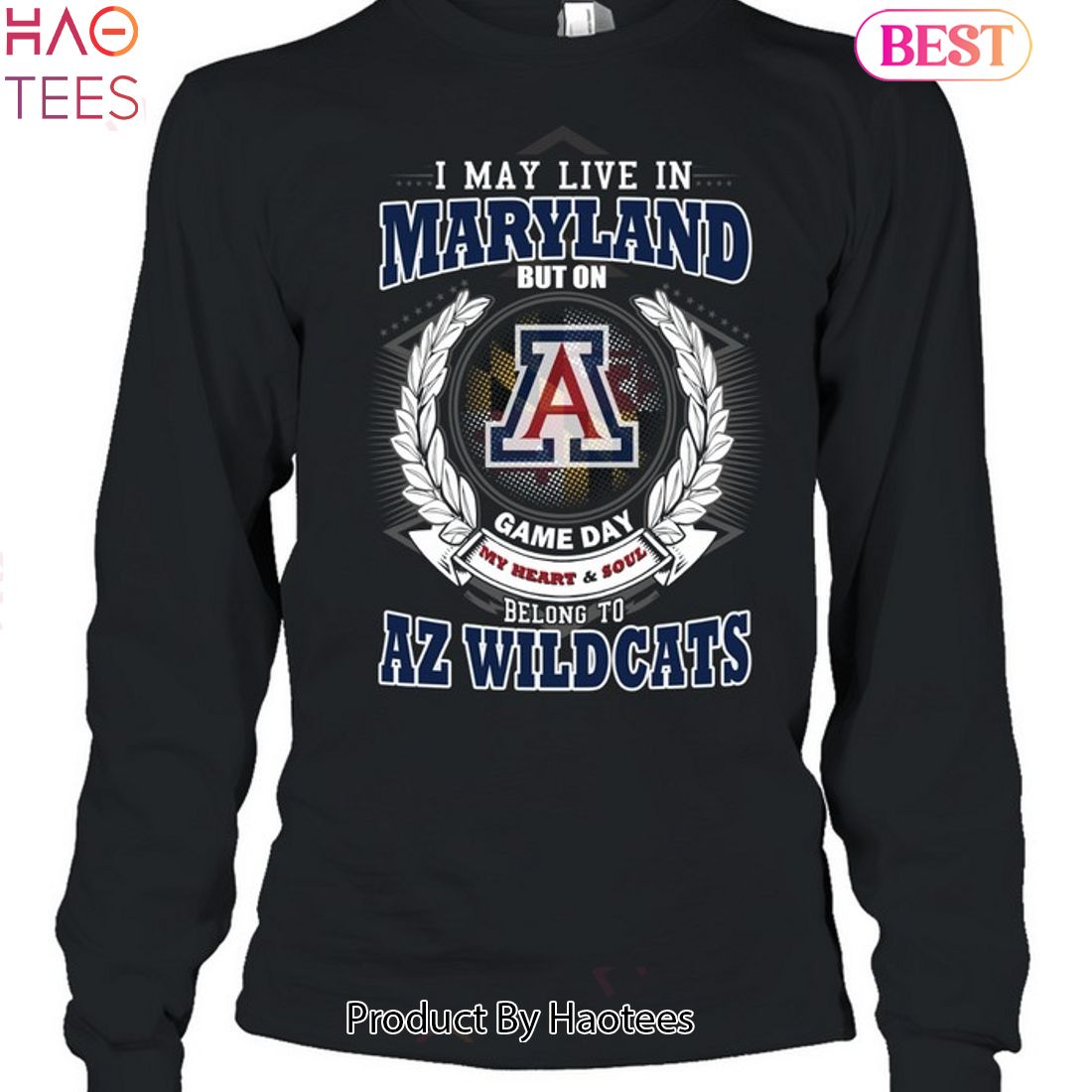 I May Live In Maryland But On Game Day My Heart & Soul Belongs To Arizona Wildcats Unisex T-Shirt I May Live In Maryland But On Game Day My Heart & Soul Belongs To Arizona Wildcats Unisex T-Shirt