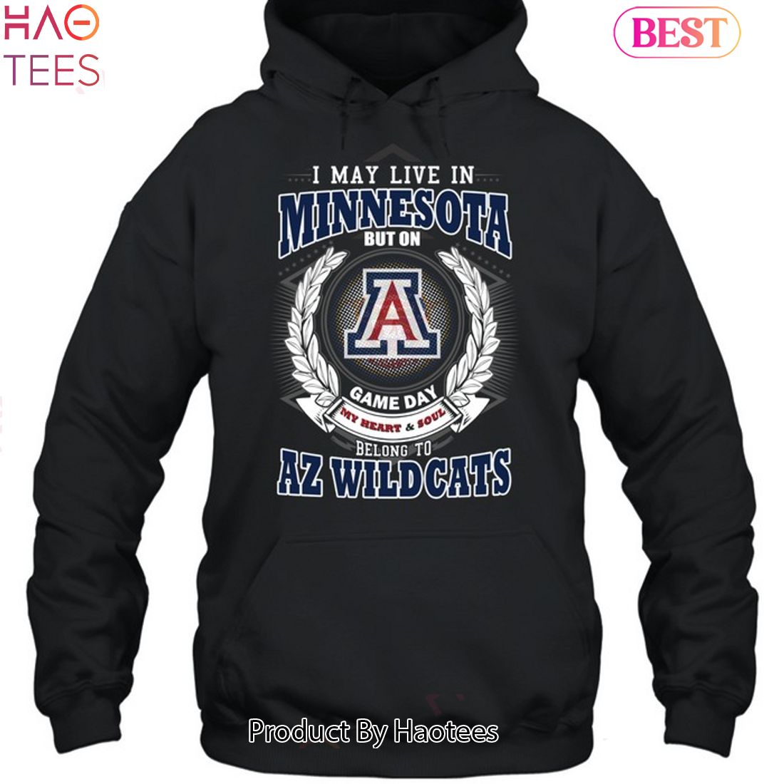 I May Live In Minnesota But On Game Day My Heart & Soul Belongs To Arizona Wildcats Unisex T-Shirt I May Live In Minnesota But On Game Day My Heart & Soul Belongs To Arizona Wildcats Unisex T-Shirt