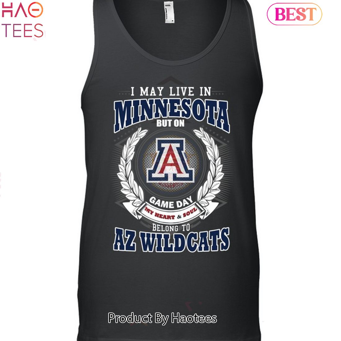 I May Live In Minnesota But On Game Day My Heart & Soul Belongs To Arizona Wildcats Unisex T-Shirt I May Live In Minnesota But On Game Day My Heart & Soul Belongs To Arizona Wildcats Unisex T-Shirt