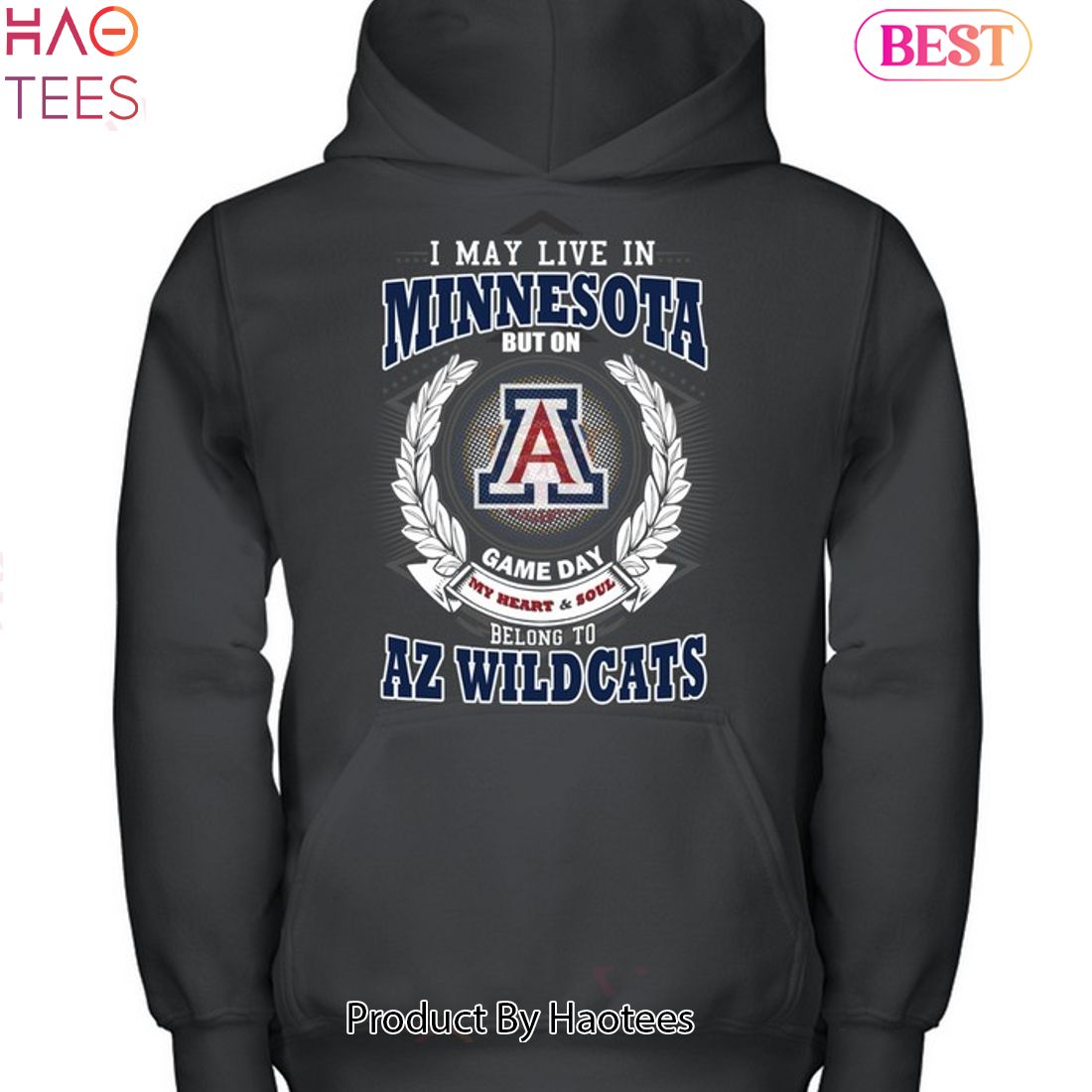 I May Live In Minnesota But On Game Day My Heart & Soul Belongs To Arizona Wildcats Unisex T-Shirt I May Live In Minnesota But On Game Day My Heart & Soul Belongs To Arizona Wildcats Unisex T-Shirt