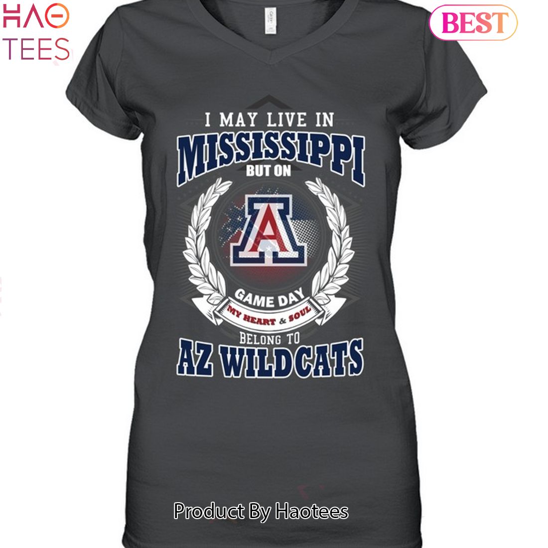 I May Live In Mississippi But On Game Day My Heart & Soul Belongs To Arizona Wildcats Unisex T-Shirt I May Live In Mississippi But On Game Day My Heart & Soul Belongs To Arizona Wildcats Unisex T-Shirt