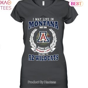 I May Live In Montana But On Game Day My Heart & Soul Belongs To Arizona Wildcats Unisex T-Shirt