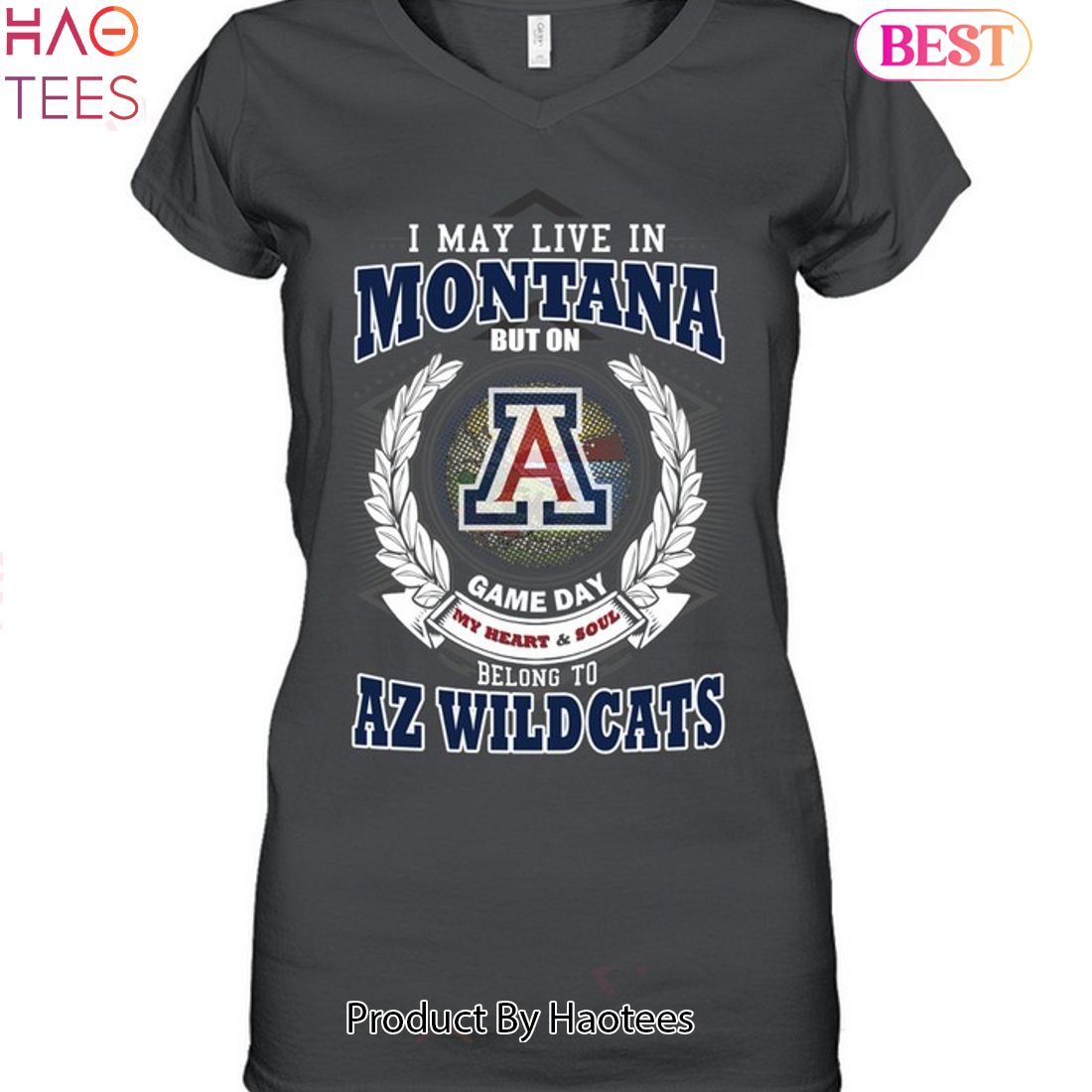 I May Live In Montana But On Game Day My Heart & Soul Belongs To Arizona Wildcats Unisex T-Shirt I May Live In Montana But On Game Day My Heart & Soul Belongs To Arizona Wildcats Unisex T-Shirt