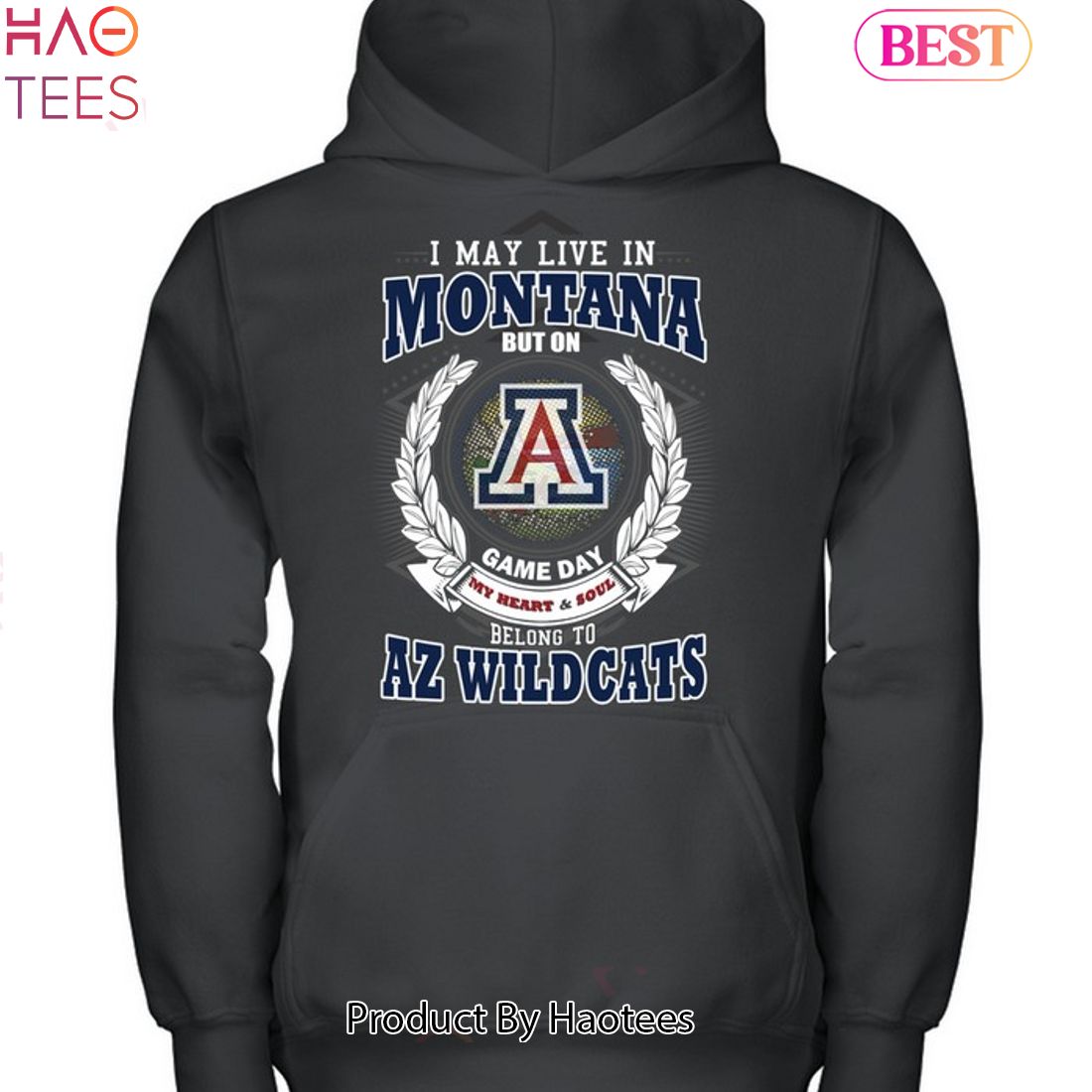I May Live In Montana But On Game Day My Heart & Soul Belongs To Arizona Wildcats Unisex T-Shirt I May Live In Montana But On Game Day My Heart & Soul Belongs To Arizona Wildcats Unisex T-Shirt