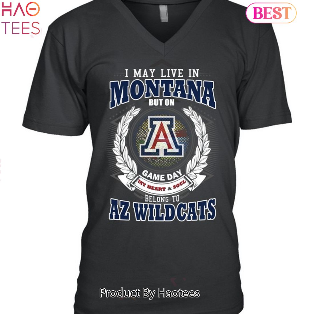 I May Live In Montana But On Game Day My Heart & Soul Belongs To Arizona Wildcats Unisex T-Shirt I May Live In Montana But On Game Day My Heart & Soul Belongs To Arizona Wildcats Unisex T-Shirt