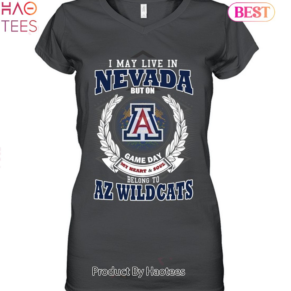 I May Live In Nevada But On Game Day My Heart & Soul Belongs To Arizona Wildcats Unisex T-Shirt I May Live In Nevada But On Game Day My Heart & Soul Belongs To Arizona Wildcats Unisex T-Shirt