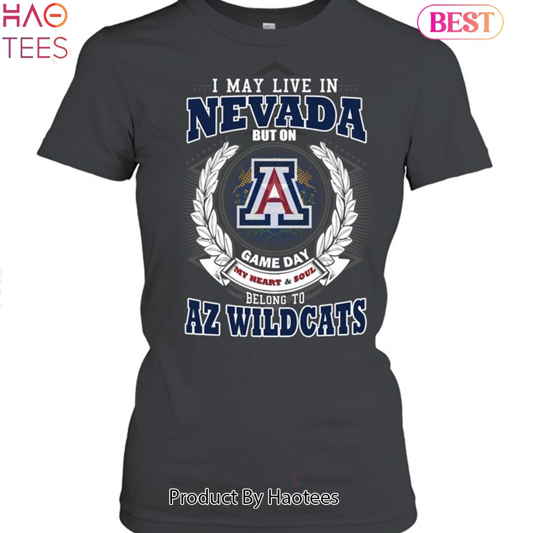 I May Live In Nevada But On Game Day My Heart & Soul Belongs To Arizona Wildcats Unisex T-Shirt I May Live In Nevada But On Game Day My Heart & Soul Belongs To Arizona Wildcats Unisex T-Shirt