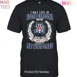 I May Live In South Carolina But On Game Day My Heart & Soul Belongs To Arizona Wildcats Unisex T-Shirt