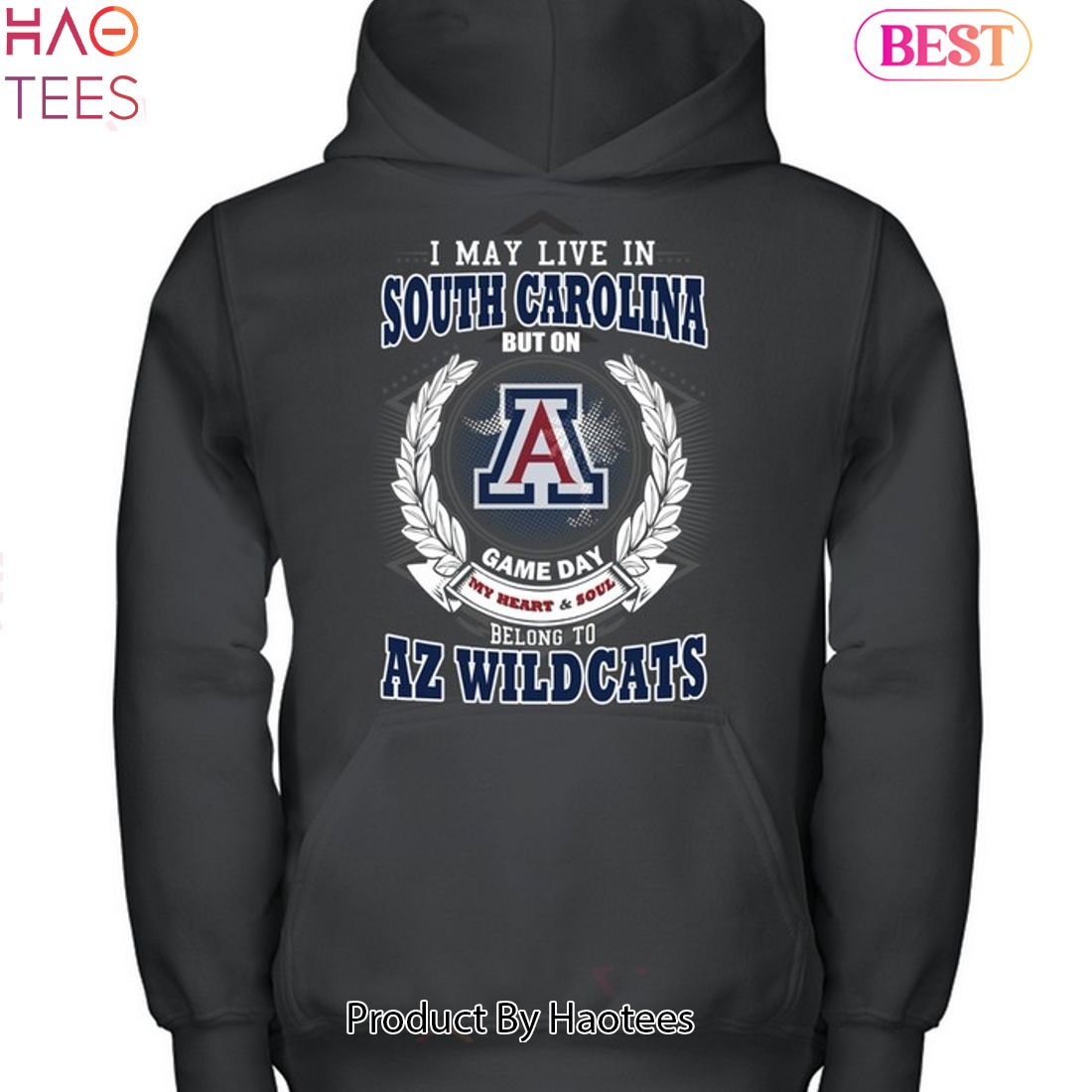 I May Live In South Carolina But On Game Day My Heart & Soul Belongs To Arizona Wildcats Unisex T-Shirt I May Live In South Carolina But On Game Day My Heart & Soul Belongs To Arizona Wildcats Unisex T-Shirt