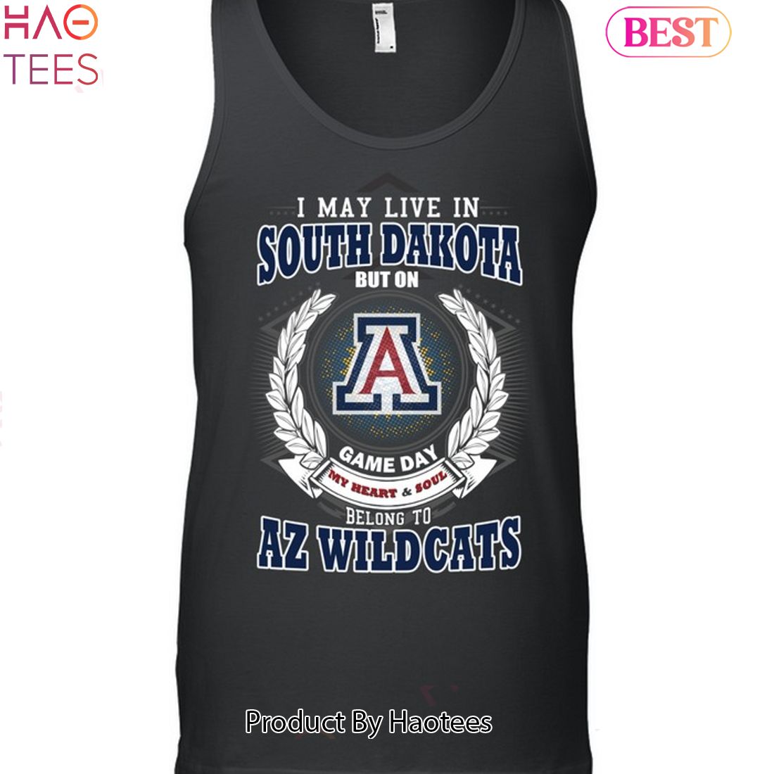 I May Live In South Dakota But On Game Day My Heart & Soul Belongs To Arizona Wildcats Unisex T-Shirt I May Live In South Dakota But On Game Day My Heart & Soul Belongs To Arizona Wildcats Unisex T-Shirt