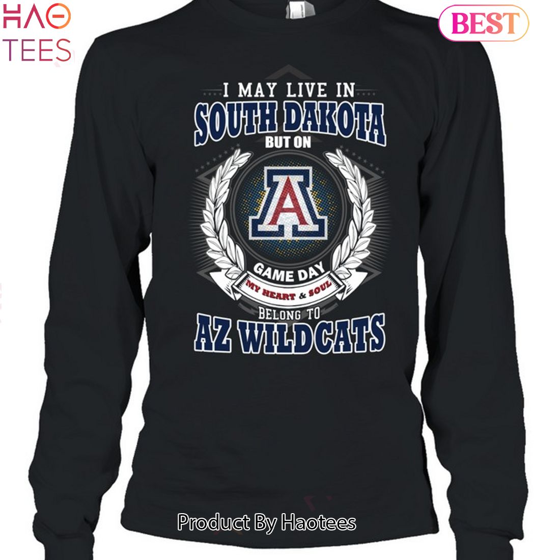 I May Live In South Dakota But On Game Day My Heart & Soul Belongs To Arizona Wildcats Unisex T-Shirt I May Live In South Dakota But On Game Day My Heart & Soul Belongs To Arizona Wildcats Unisex T-Shirt