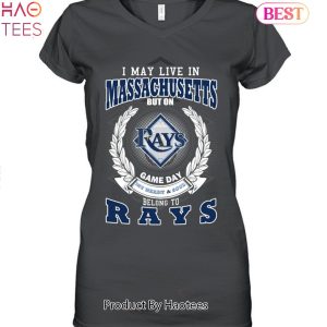 I May Live In Massachusetts But On Game Day My Heart & Soul Belongs To Tampa Bay Rays MLB Unisex T-Shirt